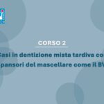 Casi in dentizione mista tardiva con ausiliari per l’espansore del mascellare – BWS