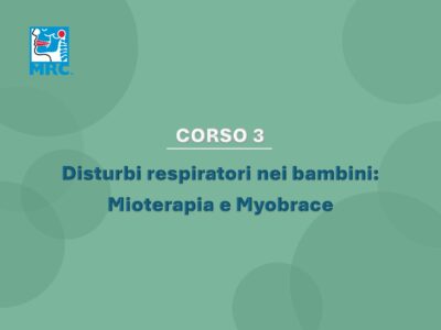 Disturbi respiratori nei bambini: Mioterapia e Myobrace