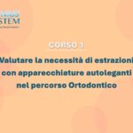 Valutare la necessità di estrazioni con apparecchiature autoleganti nel percorso Ortodontico